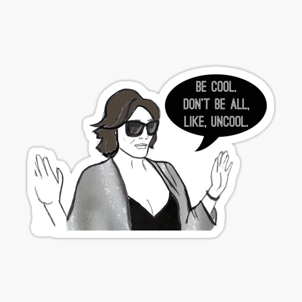 Be Cool Sticker