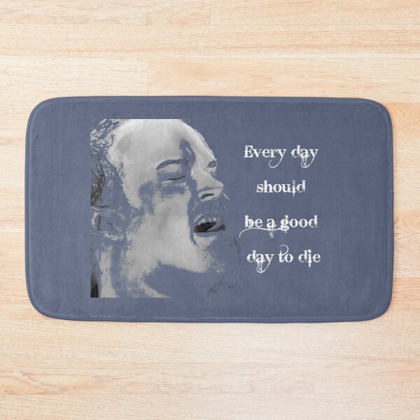 Item preview, Good Day to Die designed and sold by JMACSKETCH.