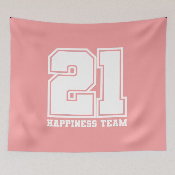 Item preview, 21 Happiness Team (white letters) designed and sold by RicardoPeragua.