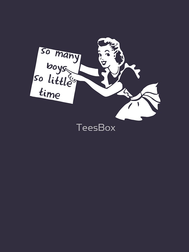 So Many Boys, So Little Time by TeesBox