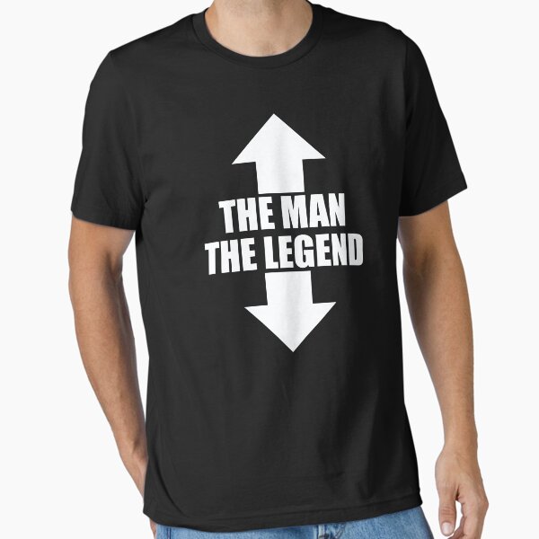 The Man, The Legend Essential T-Shirt
