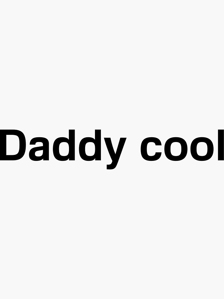 "daddy cool logo" Sticker for Sale by yyassmine | Redbubble