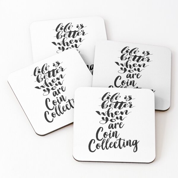 Item preview, Life is Better When You Are Coin Collecting designed and sold by ProjectX23.