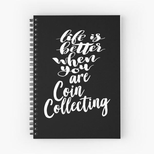 Item preview, Life is Better When You Are Coin Collecting designed and sold by ProjectX23.