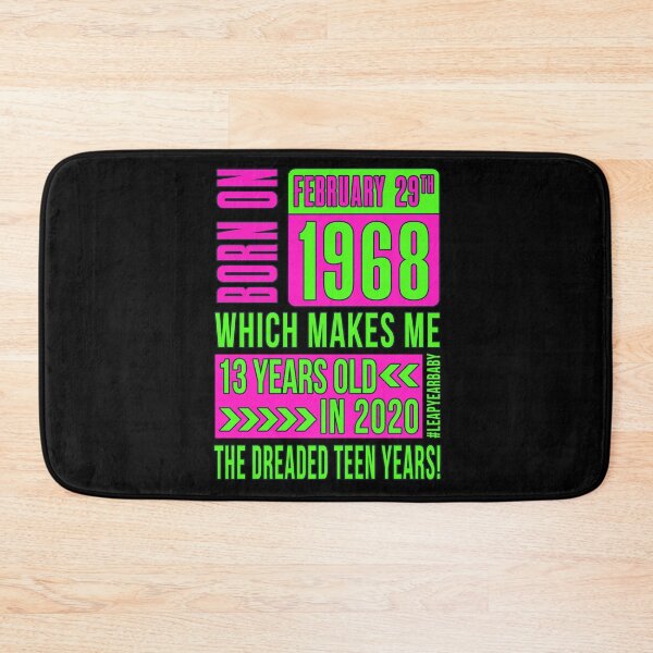Item preview, 1968 - 68 - 13 THE DREADED TEEN YEARS PINK #leapyearbaby Girls and Womens Funny Leaper Leapling Leap Year Birthday Gifts, Shirts, Tshirts designed and sold by GabiBlaze.