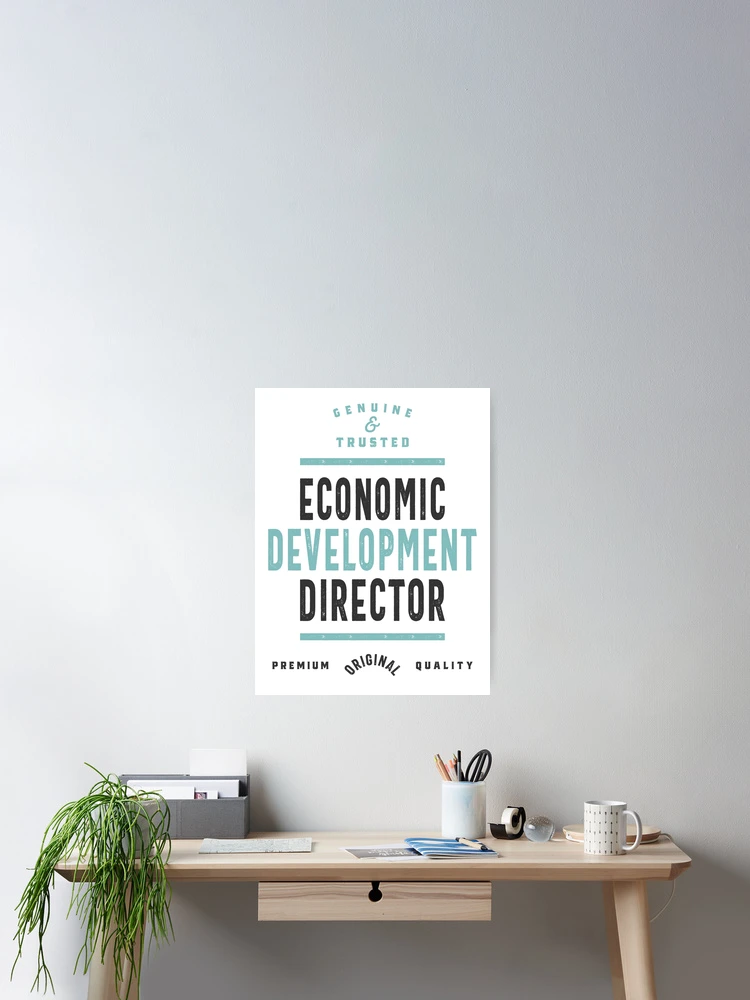 Thumbnail 2 of 3, Poster, Economic Development Director designed and sold by RafaelLopezz.