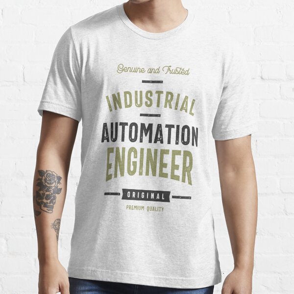 Industrial Automation Engineer T Shirt For Sale By Rafaellopezz