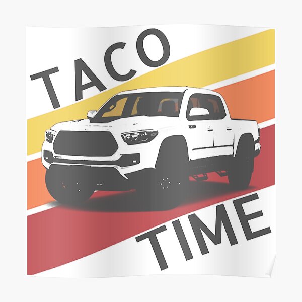 Taco Time Retro style Toyota truck Poster