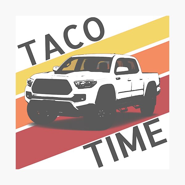 Taco Time Retro style Toyota truck Photographic Print