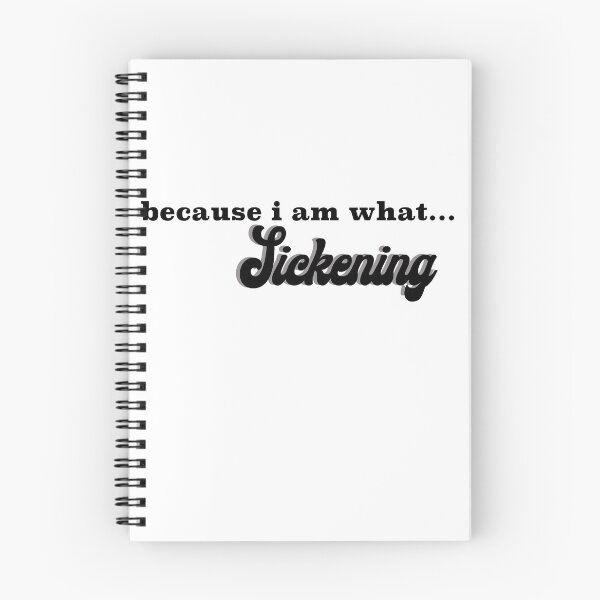 Item preview, because i am what... Sickening designed and sold by Camjack2000.