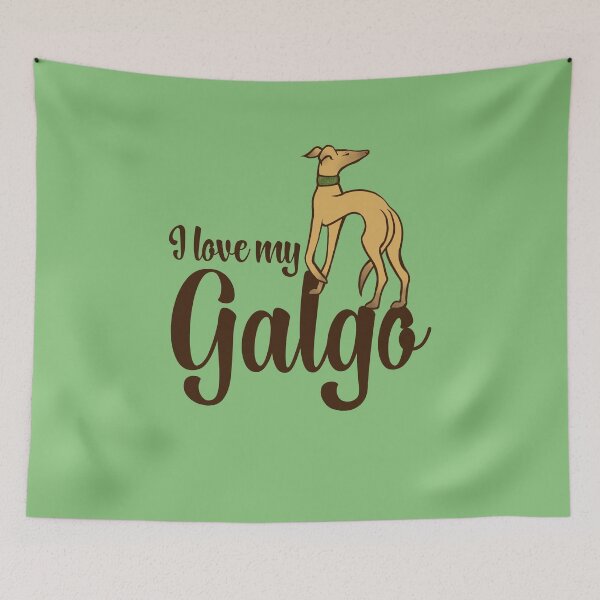 Item preview, I love my galgo designed and sold by FrictionMaxxing.