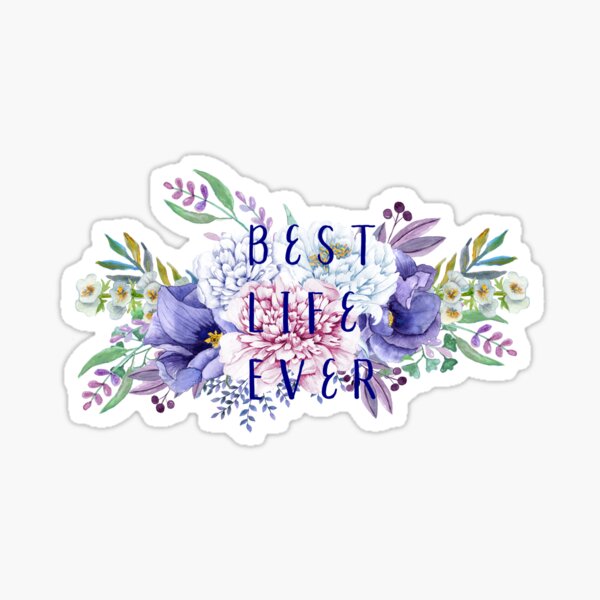 Item preview, Best Life Ever (Floral) designed and sold by CosmicKisses.