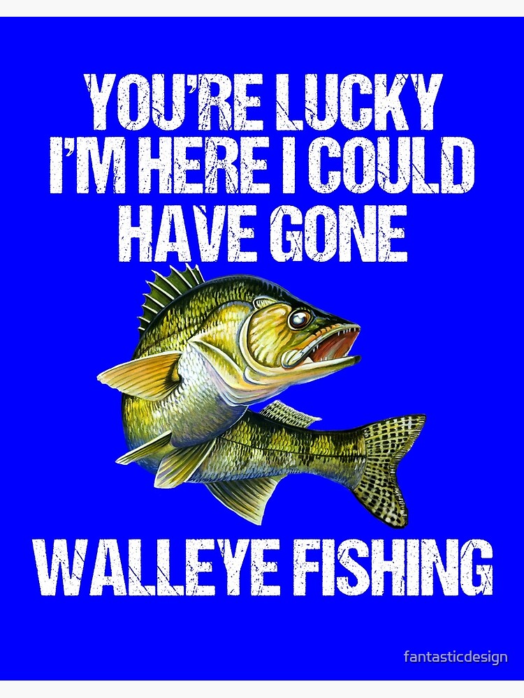 Funny Walleye Fishing Sarcastic Gift Raglan Baseball