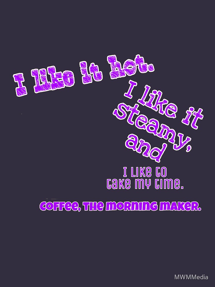 I like it Hot by MWMMedia