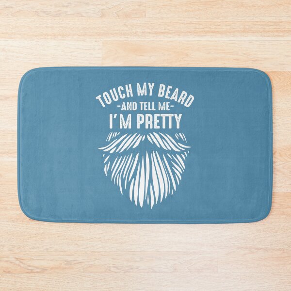 Item preview, Touch my beard and tell me I'm pretty funny jokes about beard growing  designed and sold by alenaz.