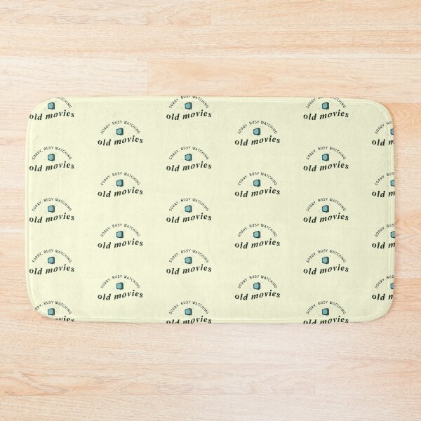 Item preview, Sorry, Busy Watching Old Movies designed and sold by JenaSalvatore.