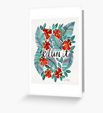 Killin' It – Tropical Red & Green Greeting Card