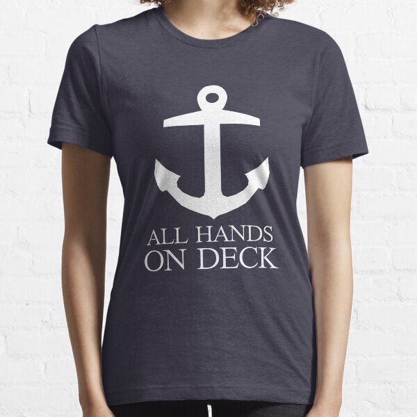Anchor pirate all hands on deck Essential T-Shirt