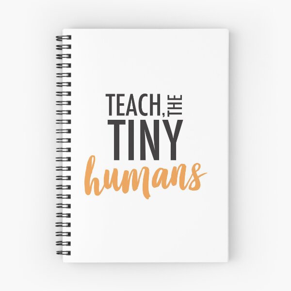 Item preview, Teach the Tiny Humans (Orange) designed and sold by kendylrickard.
