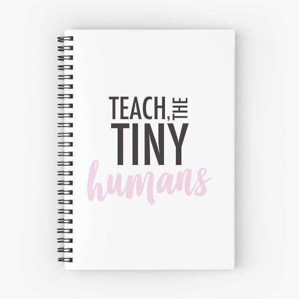 Item preview, Teach the Tiny Humans (Pink) designed and sold by kendylrickard.