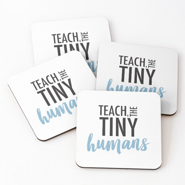 Item preview, Teach the Tiny Humans (Light Blue) designed and sold by kendylrickard.