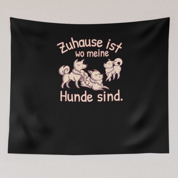 Item preview, Home is where my dogs are designed and sold by Weilichesmag.