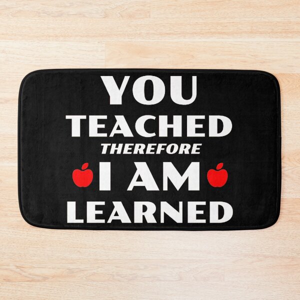 Item preview, You Teached Therefore I Am Learned designed and sold by TeachUrb.