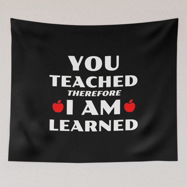 Item preview, You Teached Therefore I Am Learned designed and sold by TeachUrb.