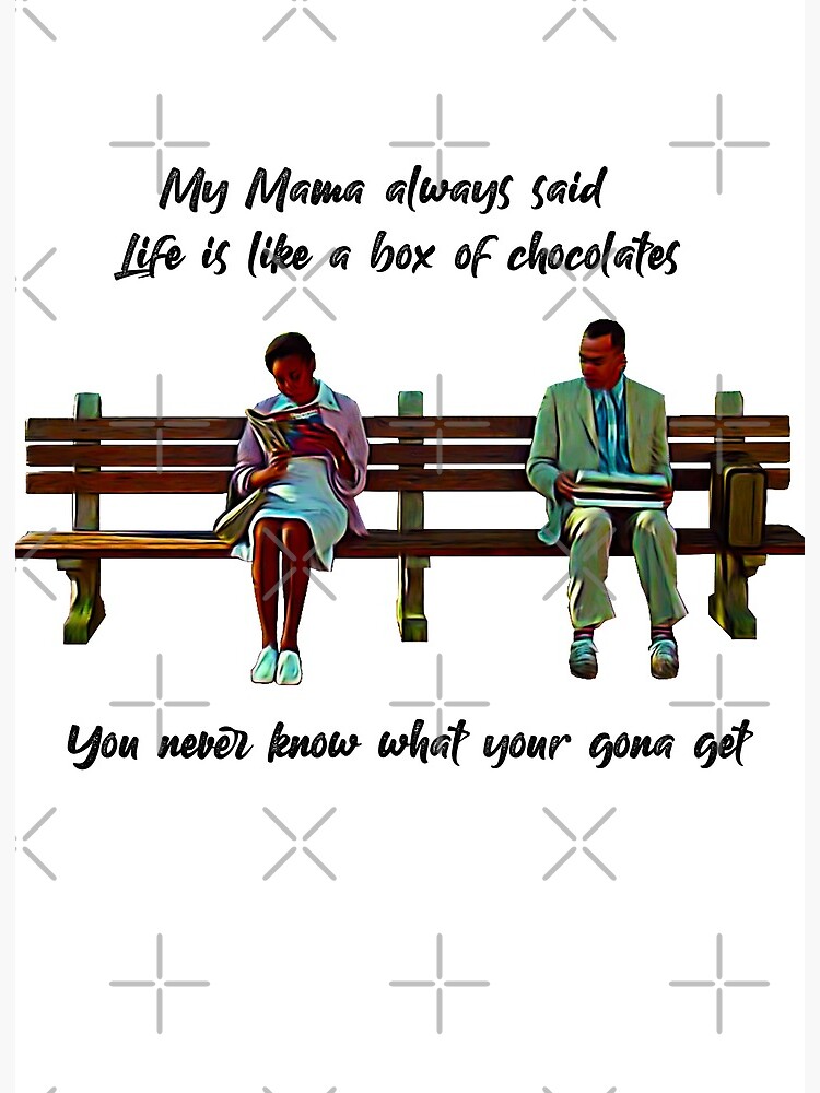 Forrest Gump Life Is Like A Box Of Chocolates Art Board Print By Ryantony1 Redbubble