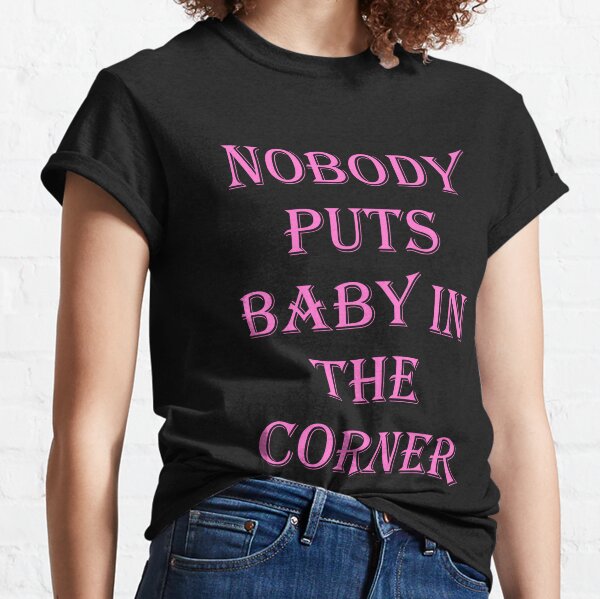 Vetements Sur Le Theme Dirty Dancing Redbubble