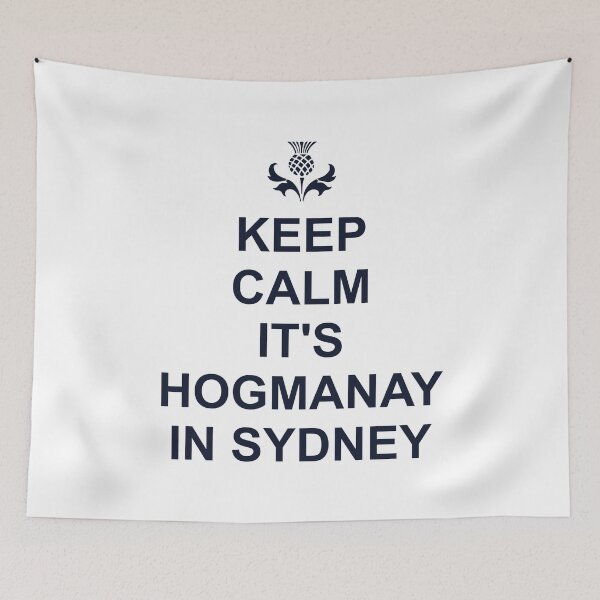Item preview, Keep Calm Its Hogmanay In Sydney designed and sold by PoshJocks.