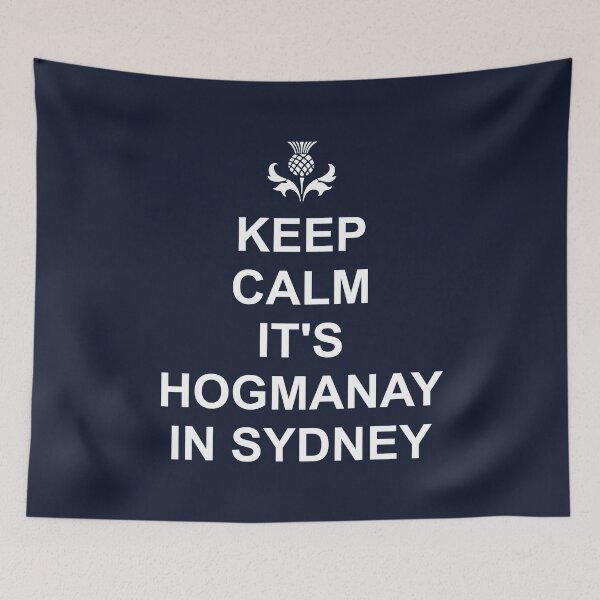 Item preview, Keep Calm Its Hogmanay In Sydney designed and sold by PoshJocks.