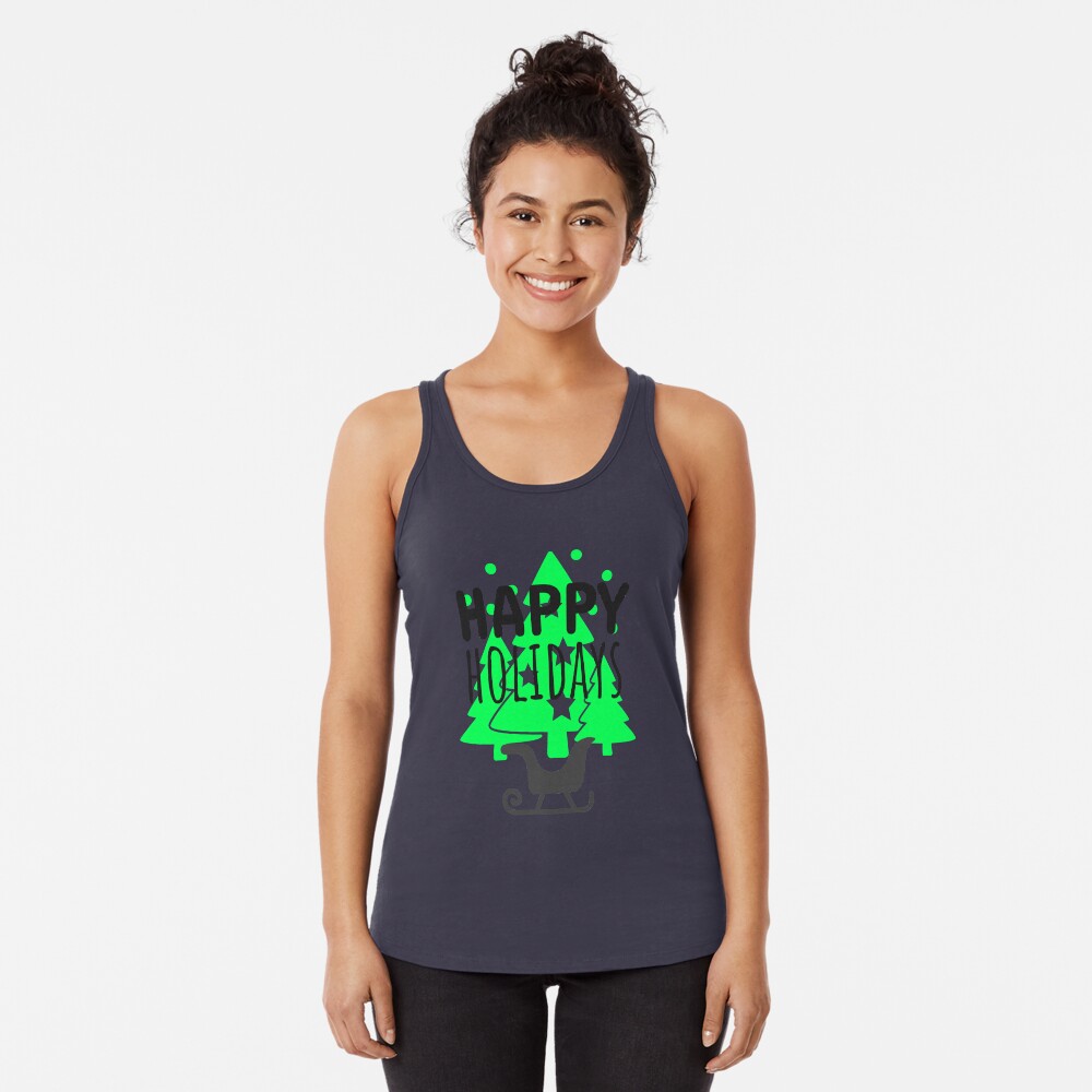 Happy Holydays Shirts Racerback Tank Top