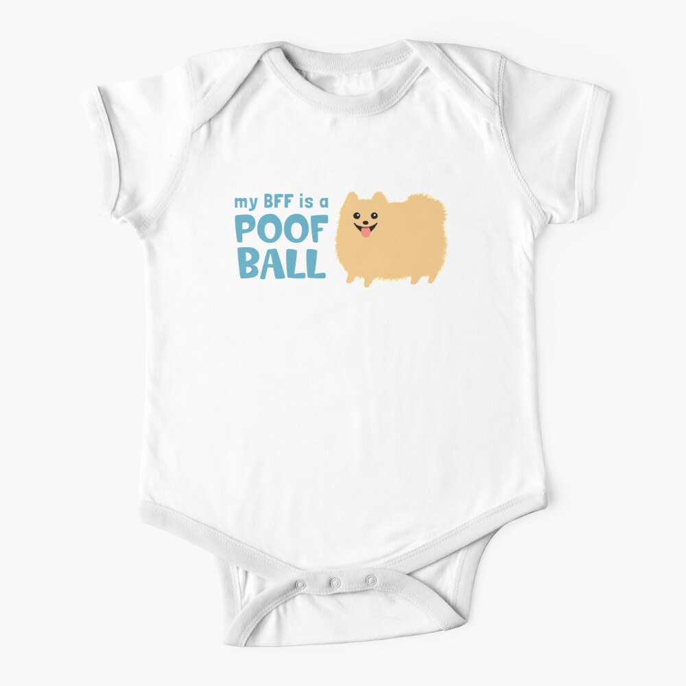 My BFF is a Poof Ball Pomeranian Baby One-Piece