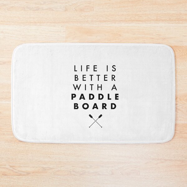 Item preview, Life is better with a Paddle Board - Minimalist design - Paddle Surf designed and sold by Tropical Blood.