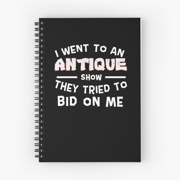 Item preview, I Went to an Antique Show They Tried to Bid on Me designed and sold by issambak.