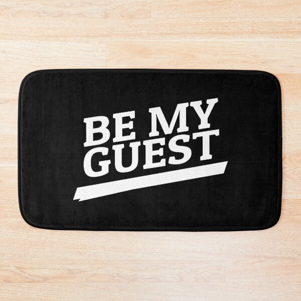Item preview, Be my guest designed and sold by Original Tee.
