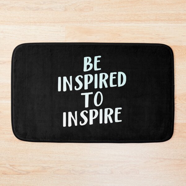 Item preview, Be Inspired To Inspire designed and sold by RainbowPandas.