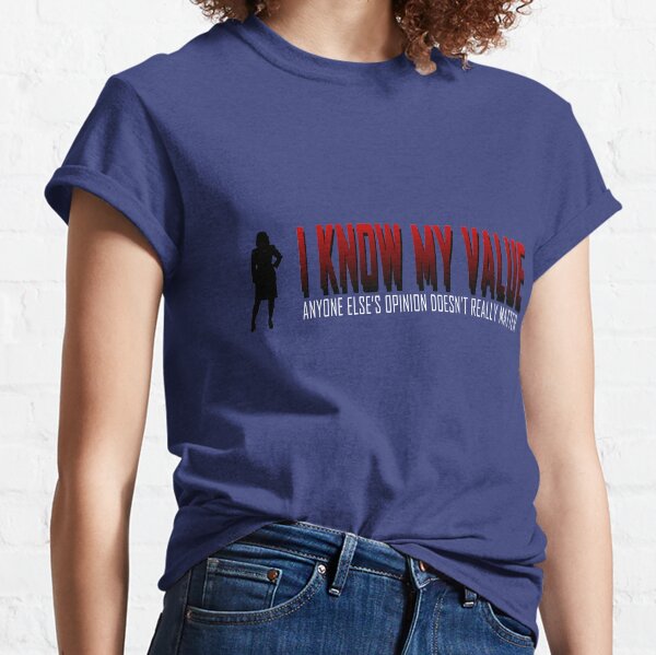 I KNOW MY VALUE - Red Classic T-Shirt