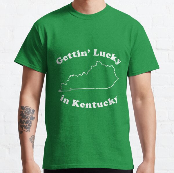 Gettin' Lucky in Kentucky Classic T-Shirt