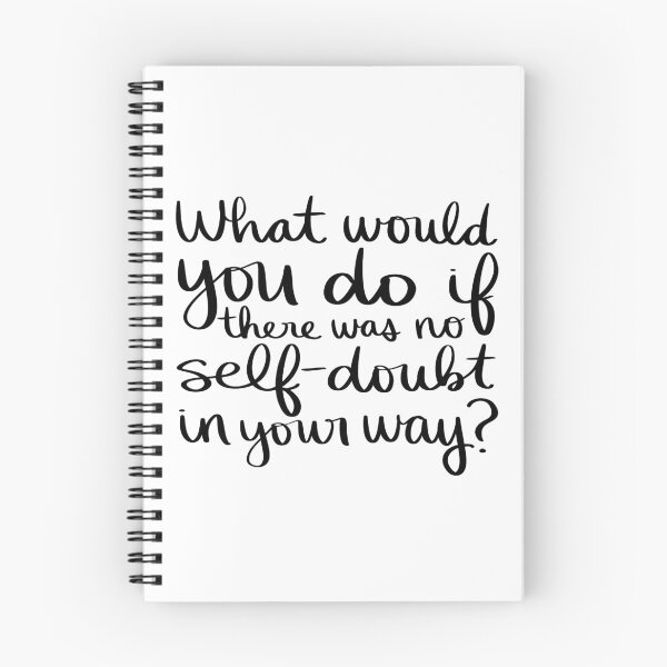 Item preview, What would you do if there was no self-doubt in your way? designed and sold by strongpurpose.