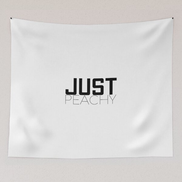 Item preview, Just Peachy designed and sold by Minimalist Quotes and Sayings.