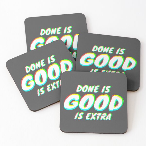 Item preview, Done is Good, Good is Extra Glitch designed and sold by kilobyte.