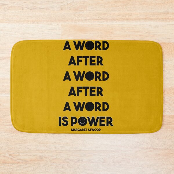 Item preview, Margaret Atwood Quote: A Word after a word after a word is power designed and sold by hawkeyestate.