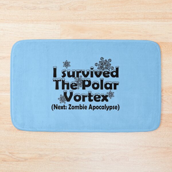 Item preview, I Survived The Polar Vortex (Next: Zombie Apocalypse) designed and sold by flipper42.