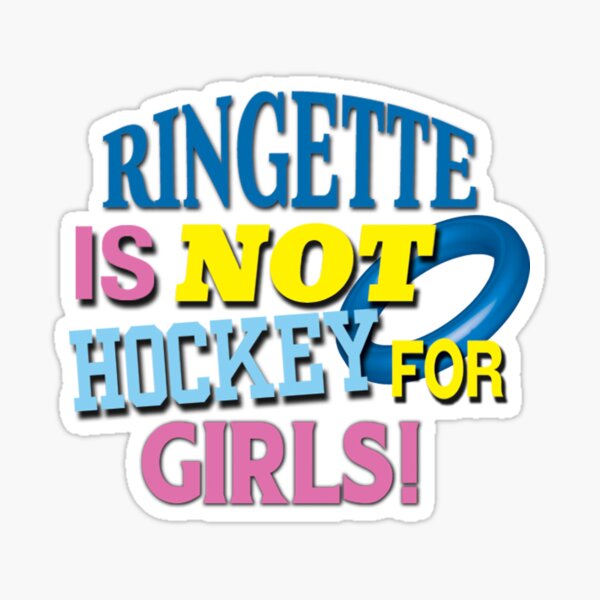 'Ringette Is Not Hockey For Girls!' (White) Sticker
