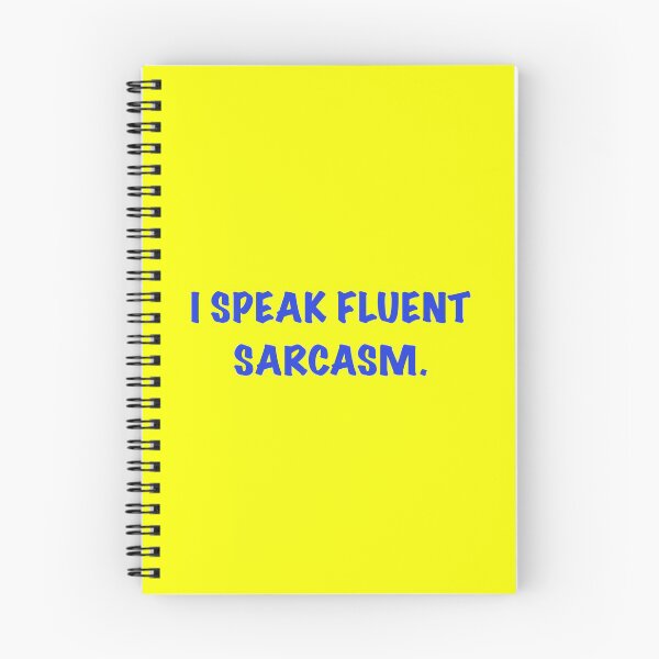 Item preview, I speak fluent sarcasm. designed and sold by Dsfoxco.