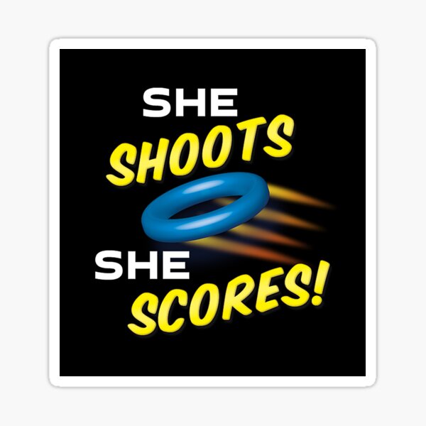 'She Shoots She Scores!' (Black) Sticker