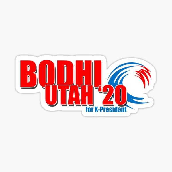 Bodhi Utah for X-President 2020 Sticker