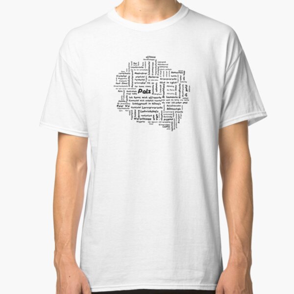 Mundart in Form - Palz III Classic T-Shirt